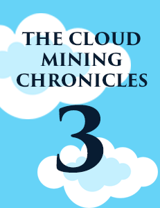The Cloud Minings Chronicles pt.3